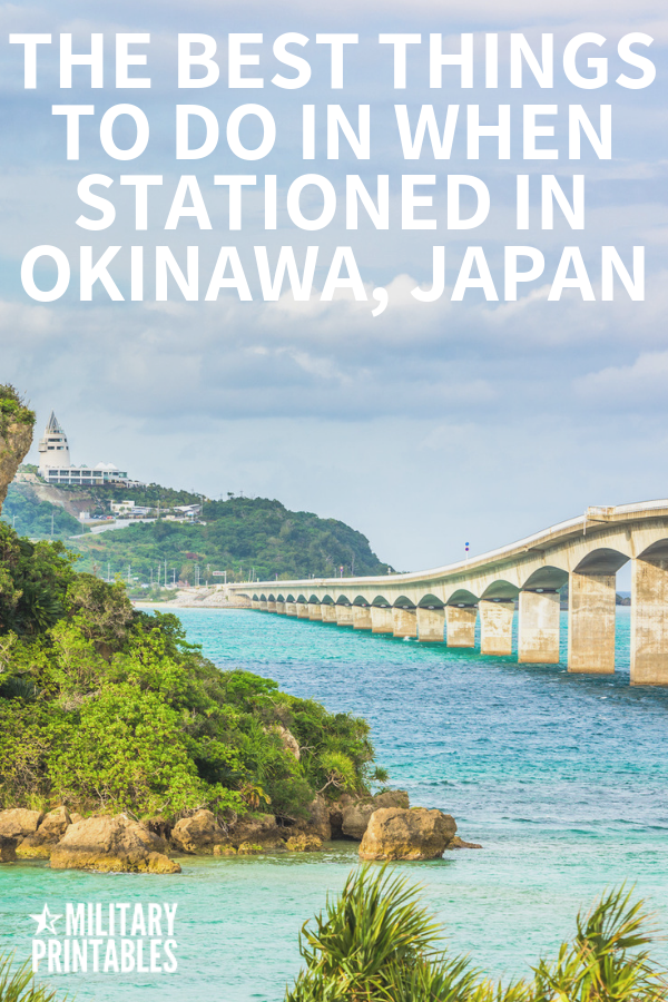 The Best Things To Do When Stationed In Okinawa, Japan
